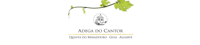 Adega do Cantor - Winery of the Singer Algarve Blog